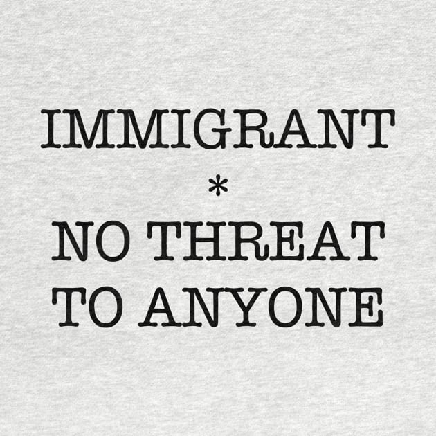 IMMIGRANT by SignsOfResistance